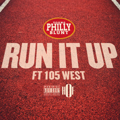 runitup #runitup #youngphillyblunt ( youngphillyblunt ft:105 west