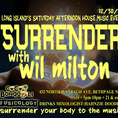 Wil Milton LIVE @ Surrender Long Island 12.30.23