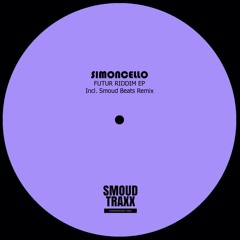 Premiere : Simoncello - Futur Riddim [SMOUD TRAXX]