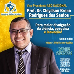 Candidato a Vice-Presidente ABQ NACIONAL -   Prof. Dr. Cleydson Breno Rodrigues dos Santos