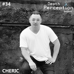 Depth Perception Sessions #34 - Cheric