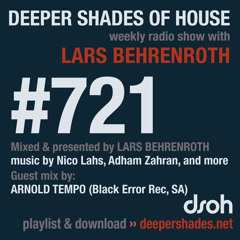 DSOH #721 Deeper Shades Of House w/ guest mix by ARNOLD TEMPO