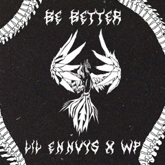 Be Better Ft.WP(Prod.Wizly)