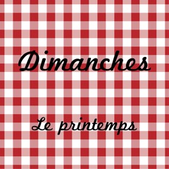 Dimanche le printemps