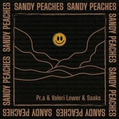 Pra & Valeri Lower & Saaks - Sandy Peaches