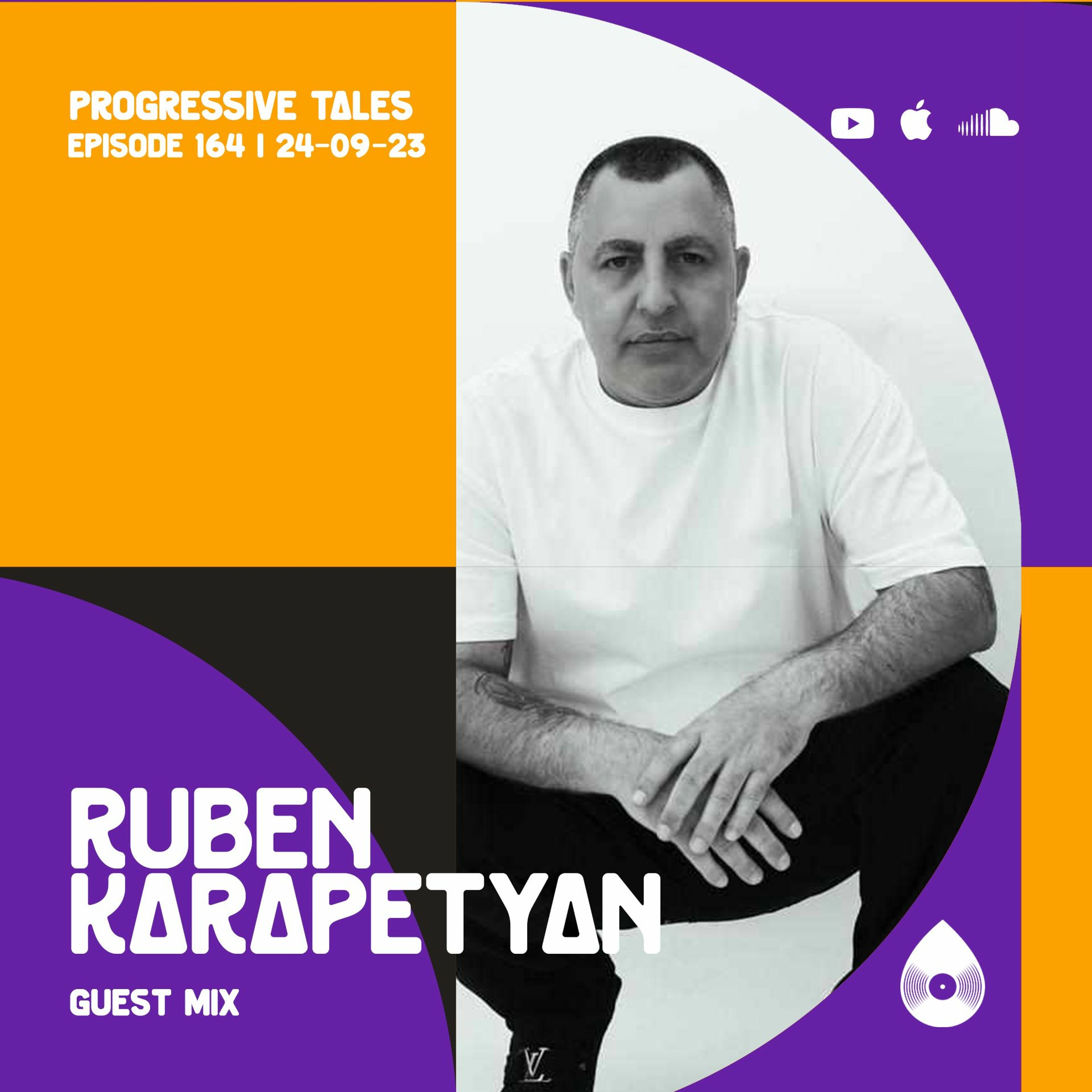 164 Guest Mix I Progressive Tales with Ruben Karapetyan episode artwork