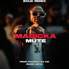 Masicka- Mute (Zouk)(Remix)