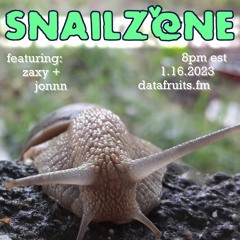 Zaxy - Snailzone #160 - 1/16/23