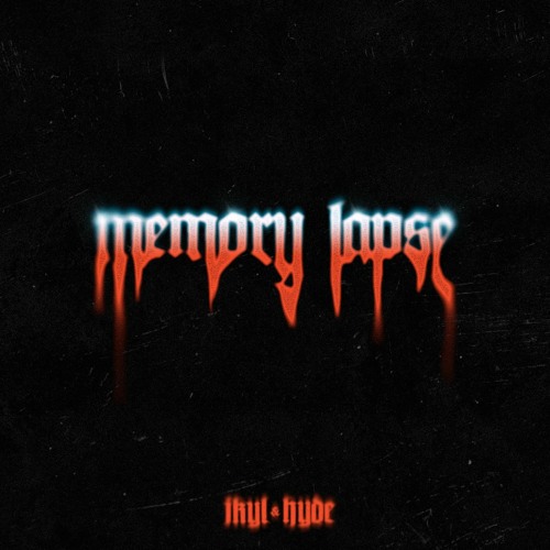 Jkyl & Hyde - Memory Lapse