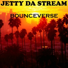 Jetty Da Stream - Bounceverse