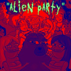 pepeGRIZZLY - ALIEN PARTY
