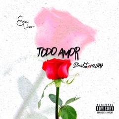 TODO AMOR (FEAT. D´MILETO SHAKUR & MiJAY) 🇦🇴