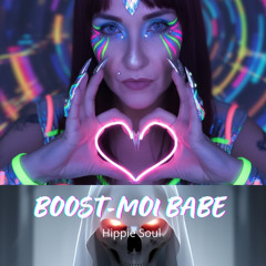 Boost-Moi Babe