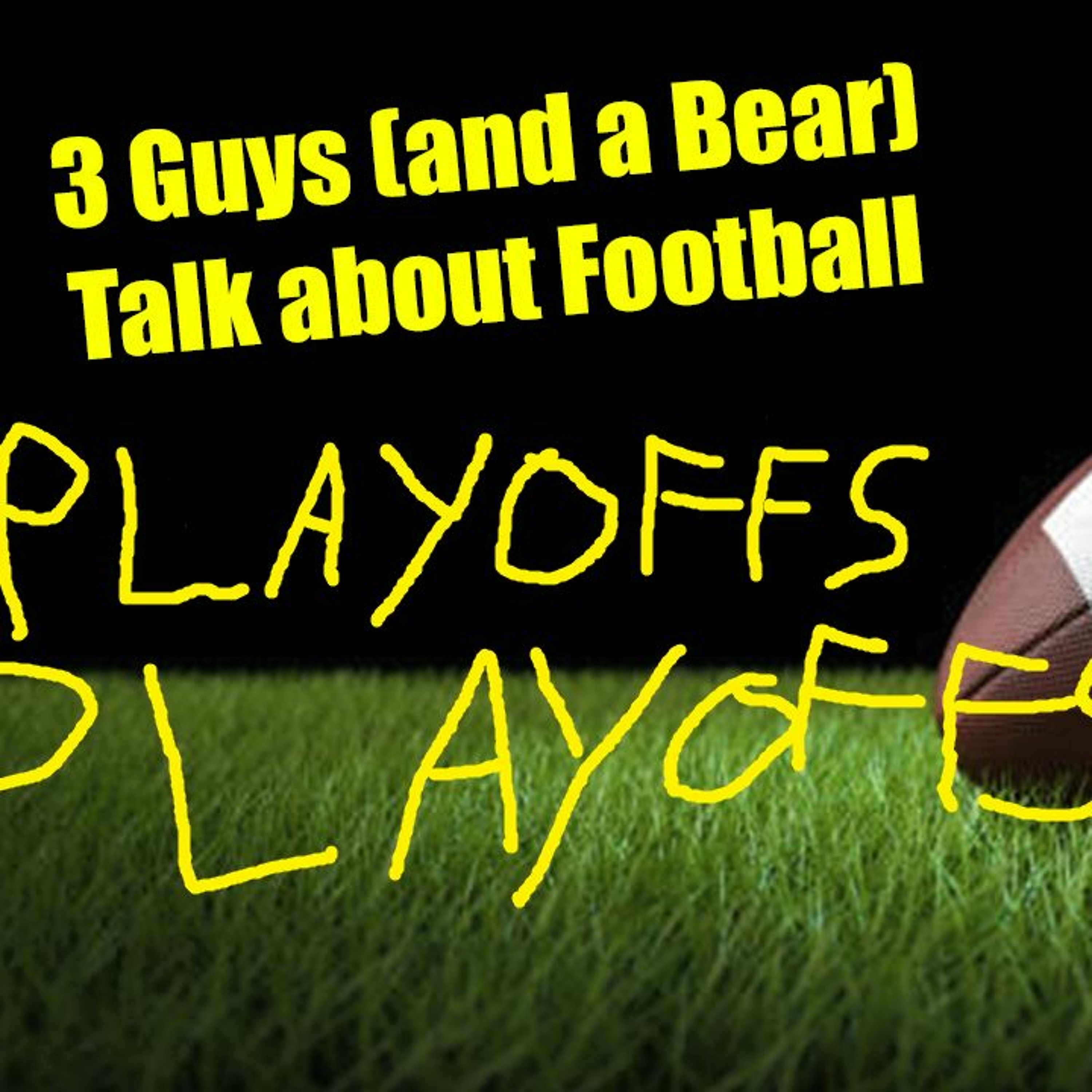 Three Guys (And a Bear) Talk About Football - 2023-2024 NFL Divisional PLAYOFFS?!?!