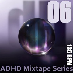 Any Delay Hiding Deception (ADHD Mixtape 06) - 135 BPM