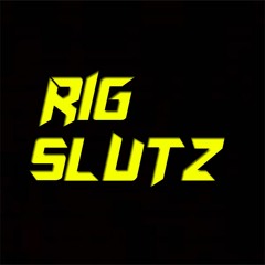 RIG SLUTZ - HARD EDGE [SICK TUNES NETWORK EXCLUSIVE]