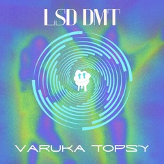 LSD DMT (REMIX)