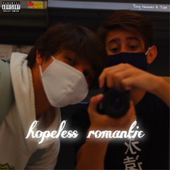 hopeless romantic (feat. Tupe)