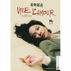 VIVE L'AMOUR (1994) blu-ray (PETER CANAVESE) CELLULOID DREAMS THE MOVIE SHOW (SCREEN SCENE) 6/16/22