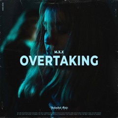 M.X.X - Overtaking
