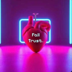 Fall trust