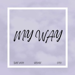 my way (feat. jaci mp3) {remix} - dev. (prod. sonni)