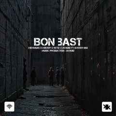 Bon Bast - Mehbang , Maher , Setiz , Avand & Khoshjan [prod.avand]