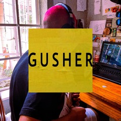 GUSHER FM [PILOT] YOU'RE LIVE WITH GUSHER*