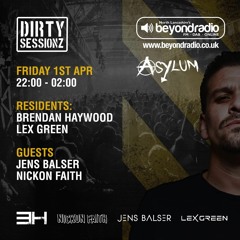 DIRTY SESSIONZ RADIOSHOW - 01.04.22 ON BEYOND RADIO (UK)