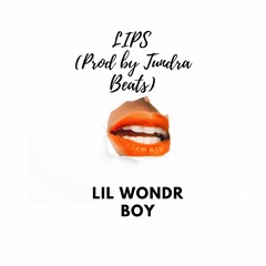 Lips (Prod. Tundra Beats)