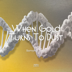 Premiere | Samarky & Lodù - When Gold Turns to Dust [EarthVox]