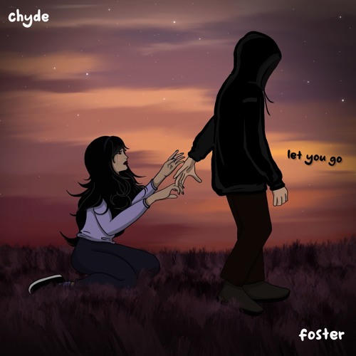 Chyde X Foster - Let You Go