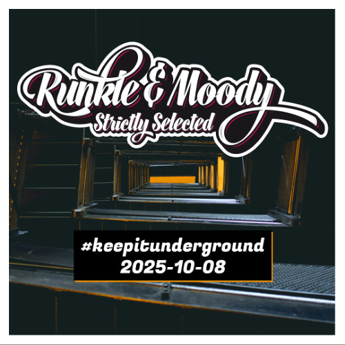 Runkle & Moody - #keepitunderground - 2025-10-08