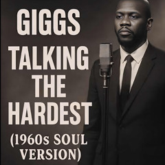 Giggs - Talking The Hardest (1960s Soul Version / Motown Remix) - Jay Stacks Beats