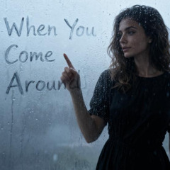 When You Come Around