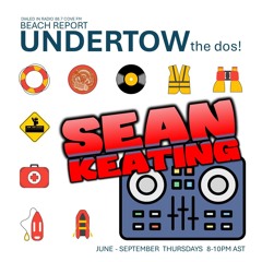Undertow the dos! August 2024