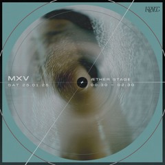 MXV at KØLT Rave - Æther Stage - January 25th 2025