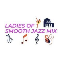 Ladies Of Smooth Jazz Mix - Part 2