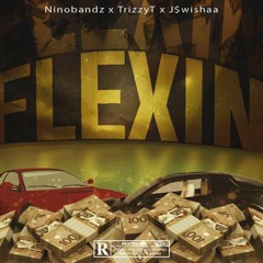 NinoBandz - Flexin Ft J$wisha & TrizzyT