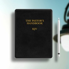 The Pastor's Handbook KJV: Instructions, Forms and Helps for Conducting the Many Ceremonies a M