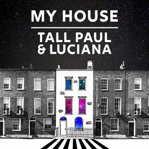 Tall Paul & Luciana - ‘My House’ (Original Edit) Phree D Recordings