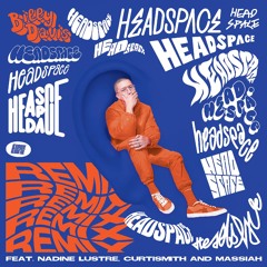 Headspace (Remix) [feat. Nadine Lustre, Curtismith & Massiah]