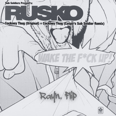 Rusko - Cockney Thug (Rayn.. Flip)