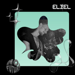 N O F U T U R E x eliel