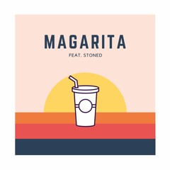 MAGARITA (feat. stoned)