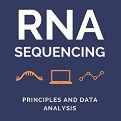 free EBOOK 📚 RNA Sequencing: Principles and Data Analysis by  Lara Ozkan [PDF EBOOK