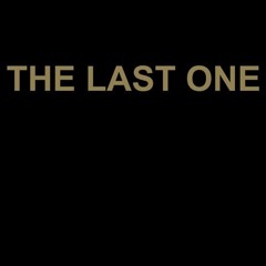 The Last One (w/ Yung Alexander)