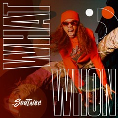 Southier - What Whon (Radio Edit)