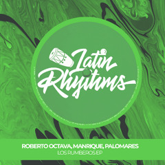 Roberto Octava, Manrique, Palomares - Rumberos(Original mix)