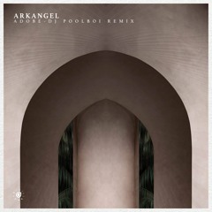 Arkangel - Adobe (dj poolboi Remix)